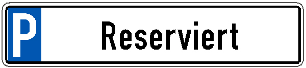 Parkplatzschild im Kennzeichenformat 520 x 110 mm  - Text Reserviert