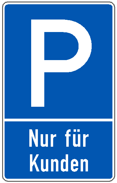 Parkplatzschilder mit P in blau / weiß Nur für Kunden