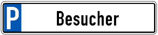 Parkplatzschild im Kennzeichenformat 520 x 110 mm  - Text Besucher