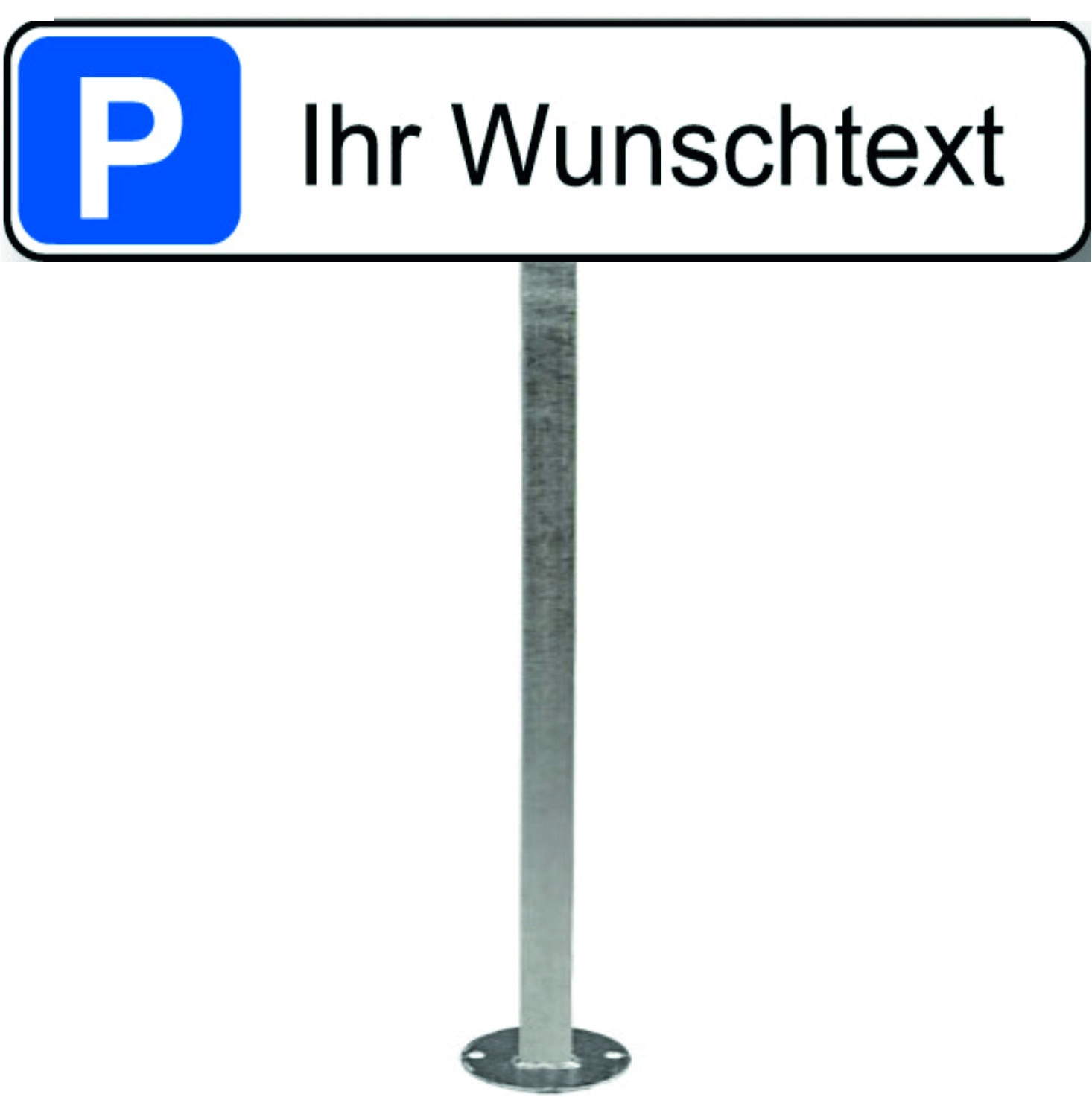 Aufschraubpfosten mit Parkplatzschild nach Wunsch