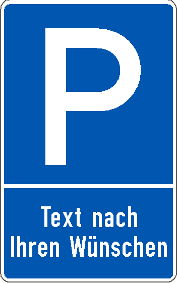 Text wählbar Parkplatzschild individuell