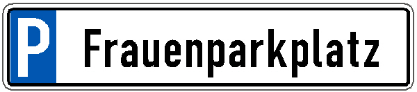 Parkplatzschild im Kennzeichenformat 520 x 110 mm  - Text Frauenparkplatz